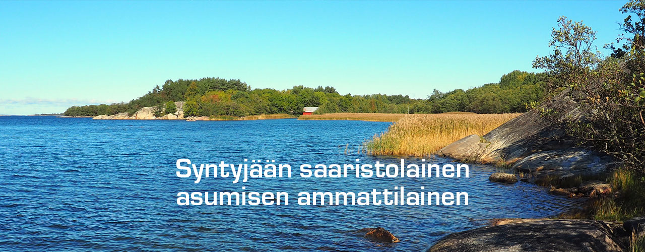 Syntyjään saaristolainen asumisen ammattilainen